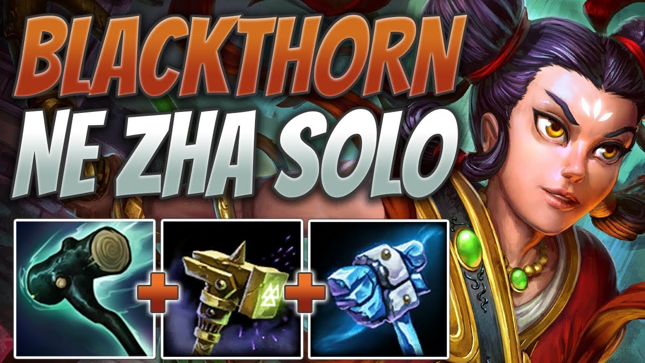 SMITE Ne Zha Solo Gameplay | Blackthorn Hammer Needs a Nerf!