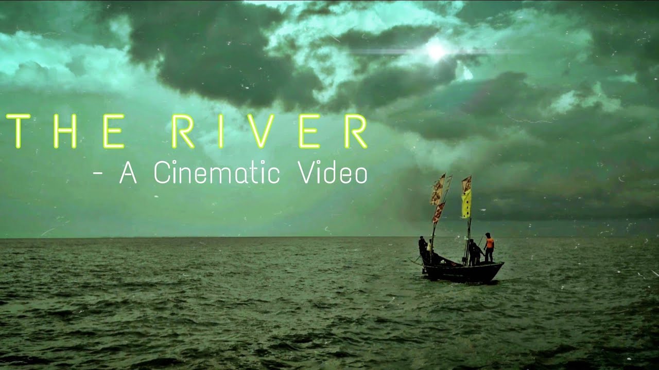 THE RIVER | 4K CINEMATIC VIDEO | BRING BACK NATURE - CINEMATOGRAPHY 🌸❤️
