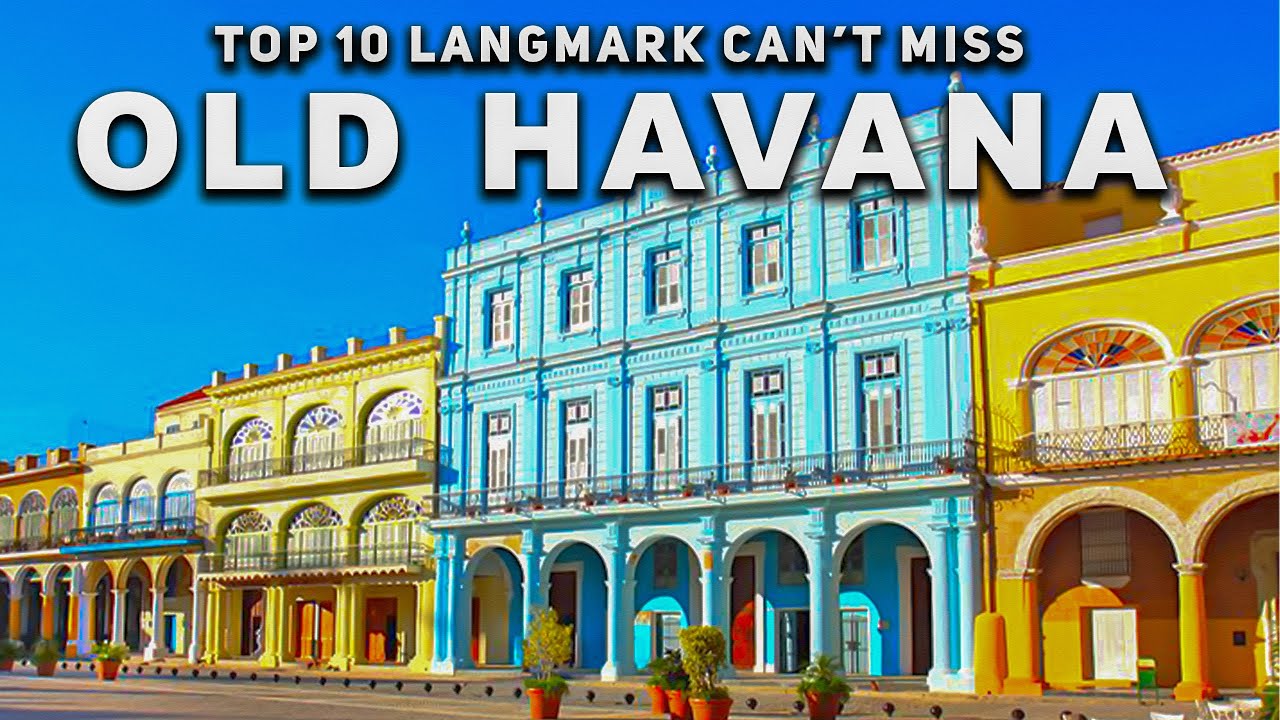 Top 10 Must-See Landmarks in Old Havana, Cuba 🇨🇺 | Ultimate Travel Guide to Habana Vieja