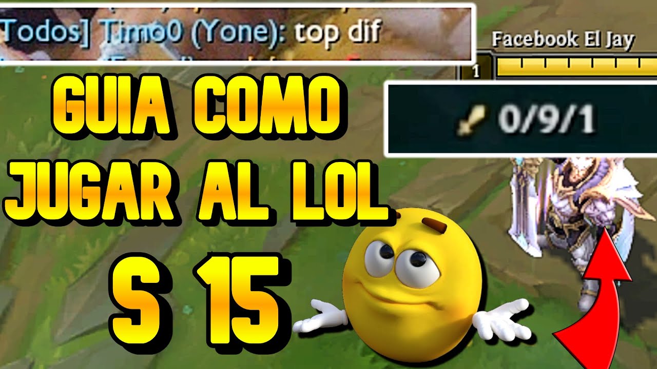GUÍA DE ¿ COMO JUGAR AL LOL 2025? S15 |  Por: EL MAIN GAREN @ElMainGaren