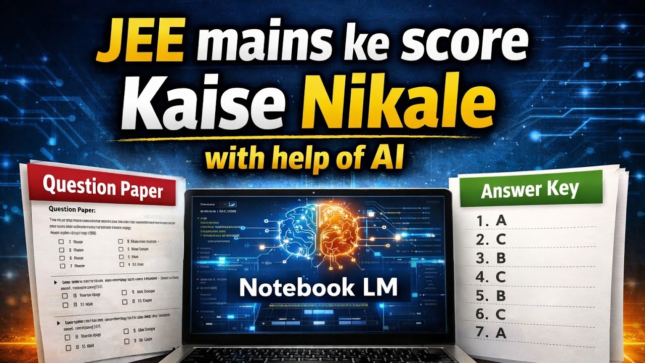 JEE Mains ka Score Kaise Nikale ? With help of AI
