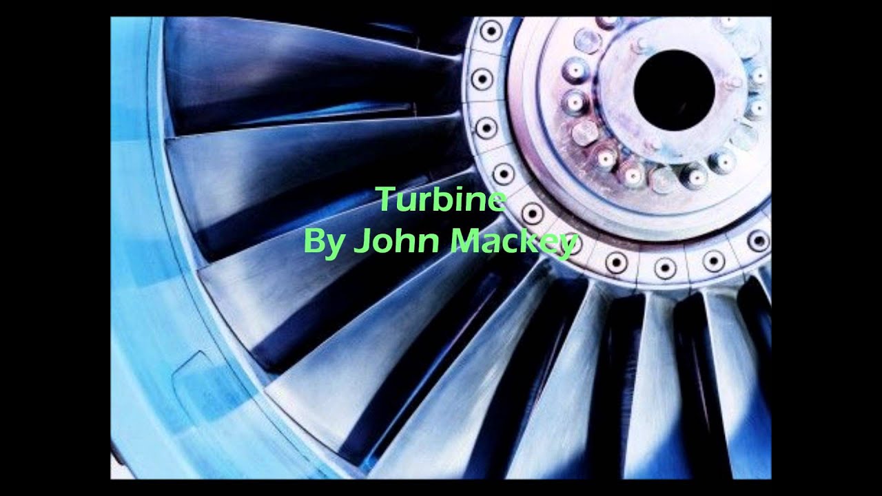 Turbine By John Mackey