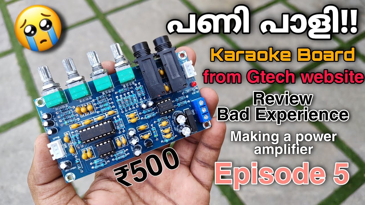 Buying products from Gtech audios website| Karaoke board review | Making a power amplifier Ep 5