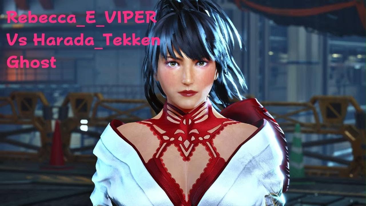 Rebecca_E_VIPER vs Harada_Tekken Ghost