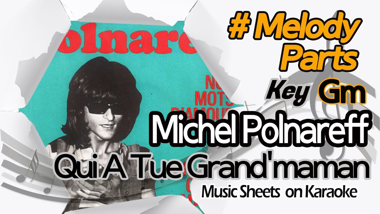 [별다방/동영상악보] Michel Polnareff - Qui A Tue Grand'maman(Melody Sheets on KARAOKE)