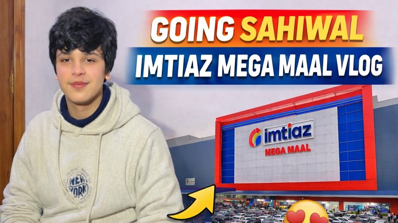 Going sahiwal | Imtiaz mega mall 🤗| 