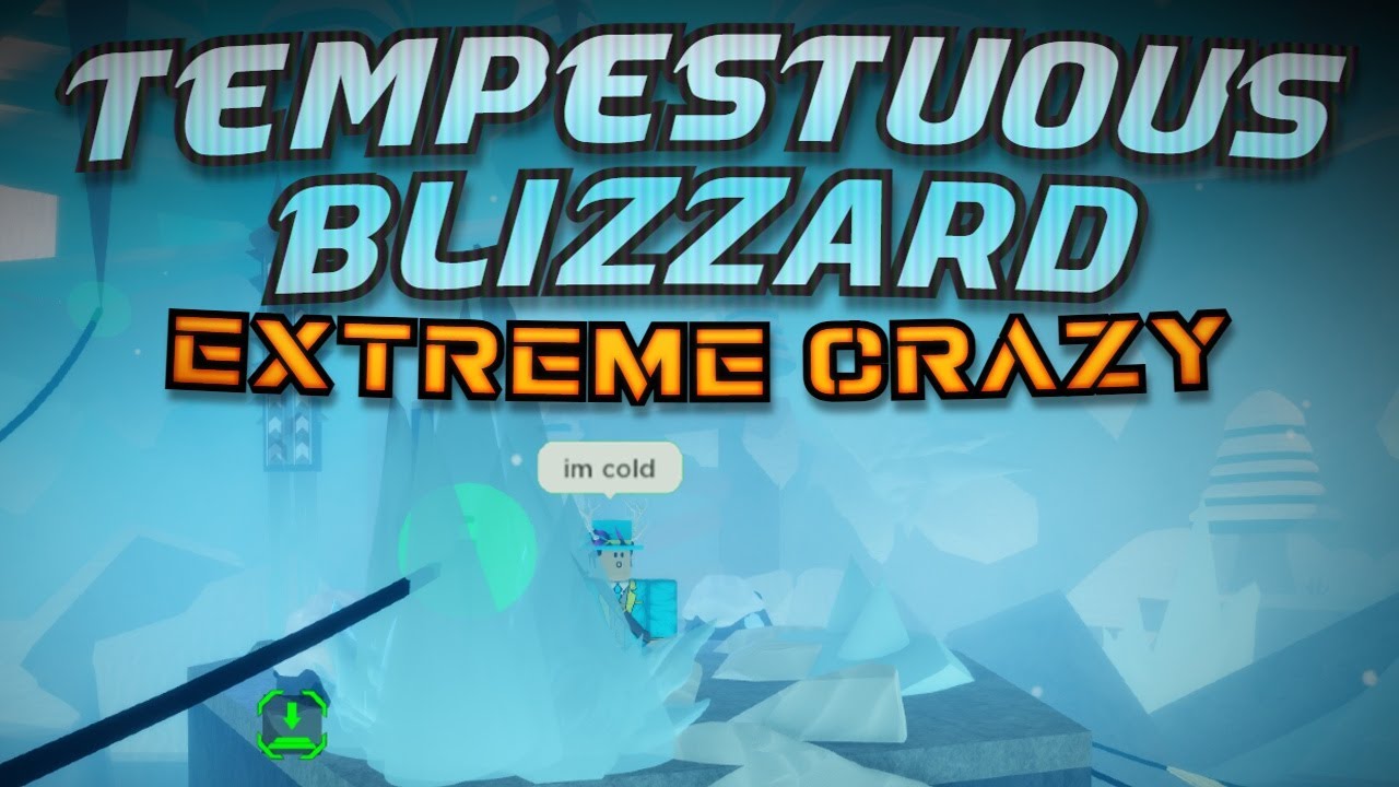 lovely weather outside | Tempestuous Blizzard [EXTREME CRAZY] | FE2: Community Maps