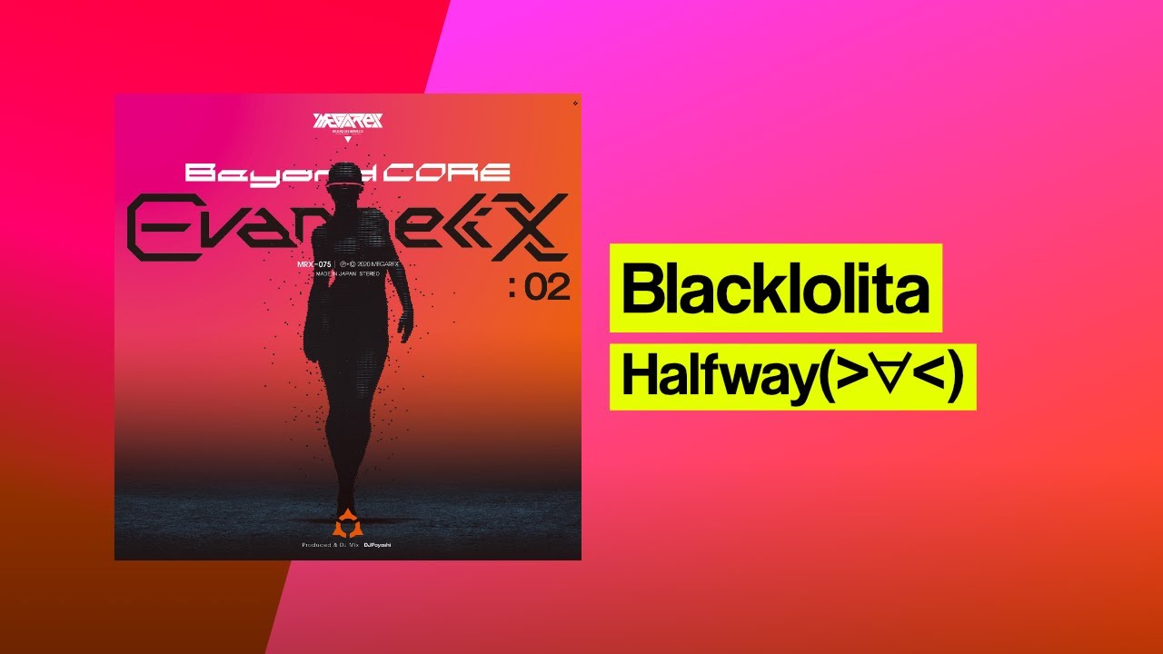 Blacklolita - Halfway(＞∀＜)