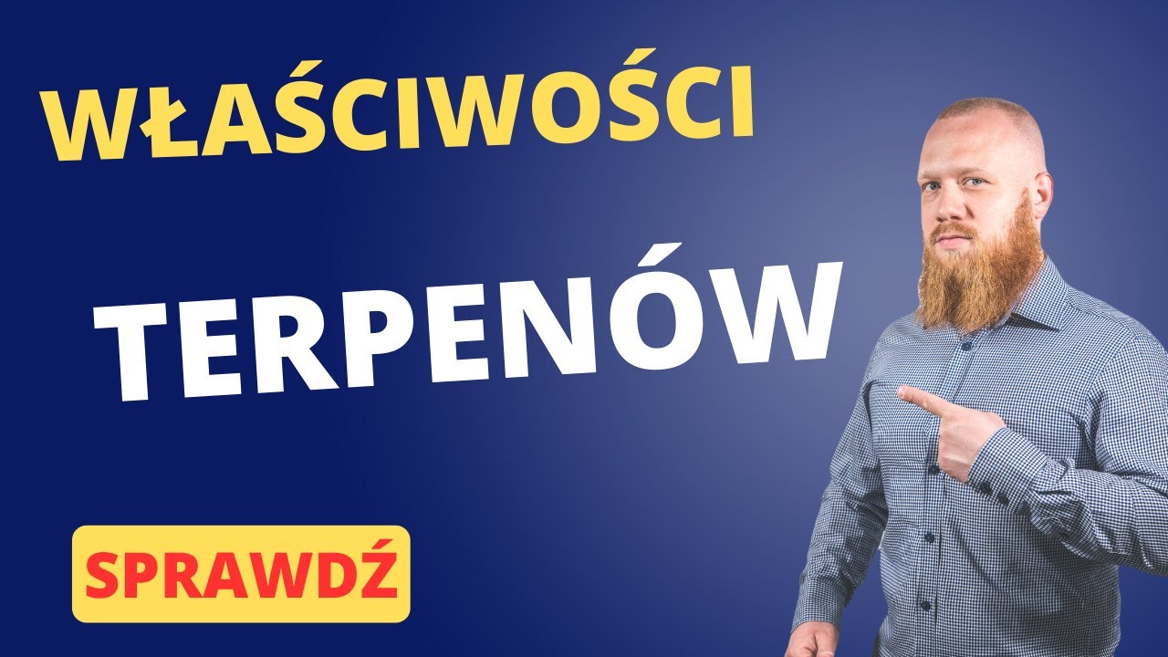 Czym są TERPENY? Jakie są ich właściwości?