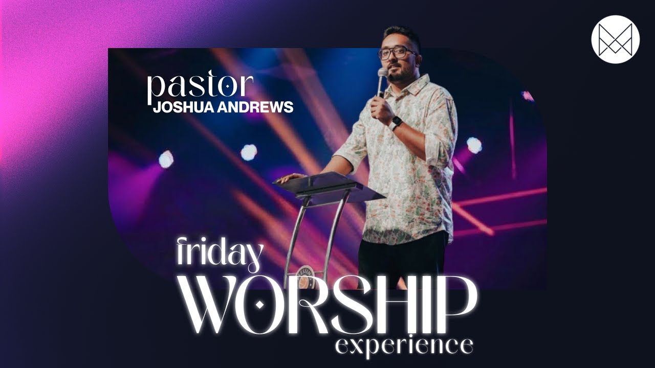 How to Walk in all that God has for us | Friday Worship Experience | 2 June 2023 | Pr Joshua Andrews