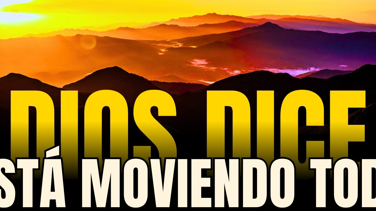 ESTA NOCHE ALGO CAMBIA — DIOS ESTÁ MOVIENDO TODO A TU FAVOR