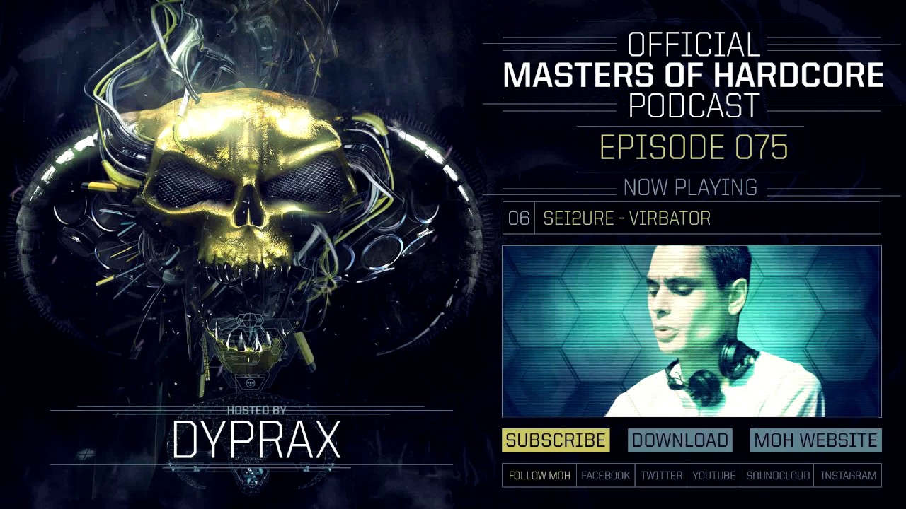 Official Masters of Hardcore Podcast 075 by Dyprax