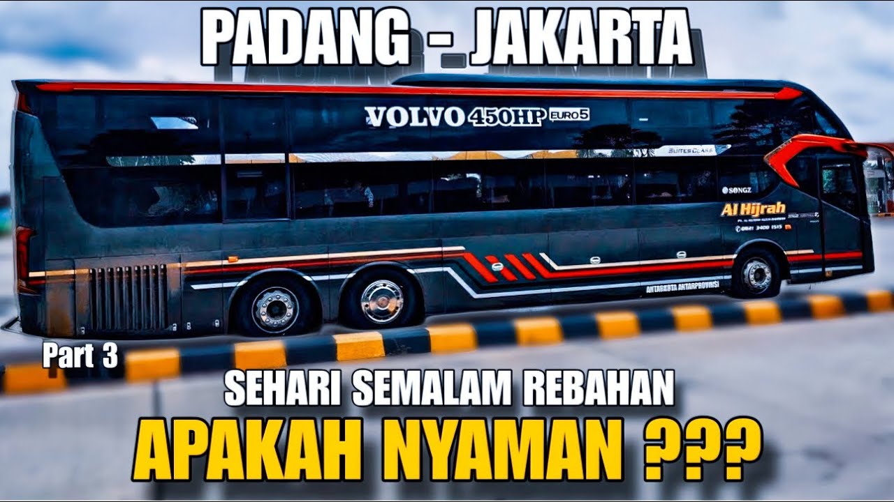 Full Rebahan Padang - Jakarta, Apakah Nyaman?? | Trip Report Bus Alhijrah #3
