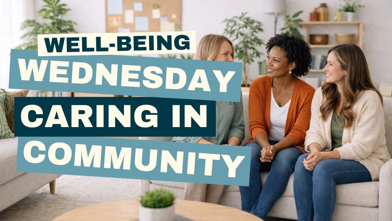 Well-Being Wednesday: Caring in Community with Samantha Stadter