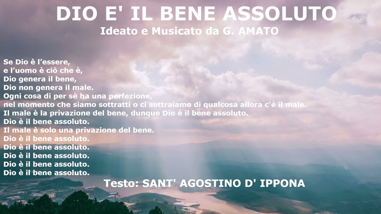 DIO E' IL BENE ASSOLUTO -  S.  AGOSTINO & AMATO G