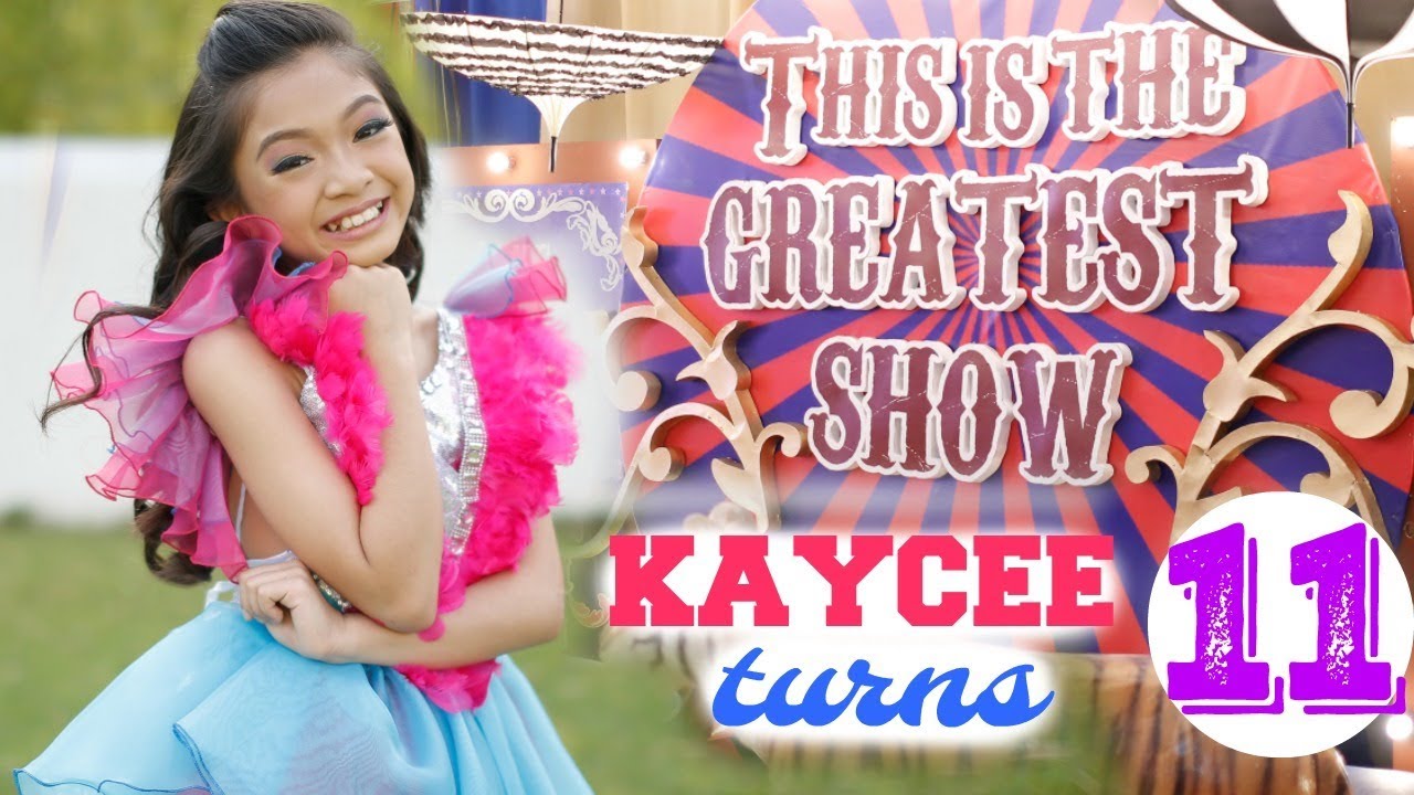 KAYCEE'S 11th BIRTHDAY The GREATEST SHOWMAN Triple Celebration