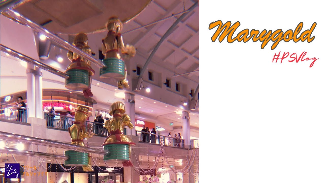 [Backside shooting] #PSVlog July 2018 - Marygold Musical Clock at PLAZA SENAYAN
