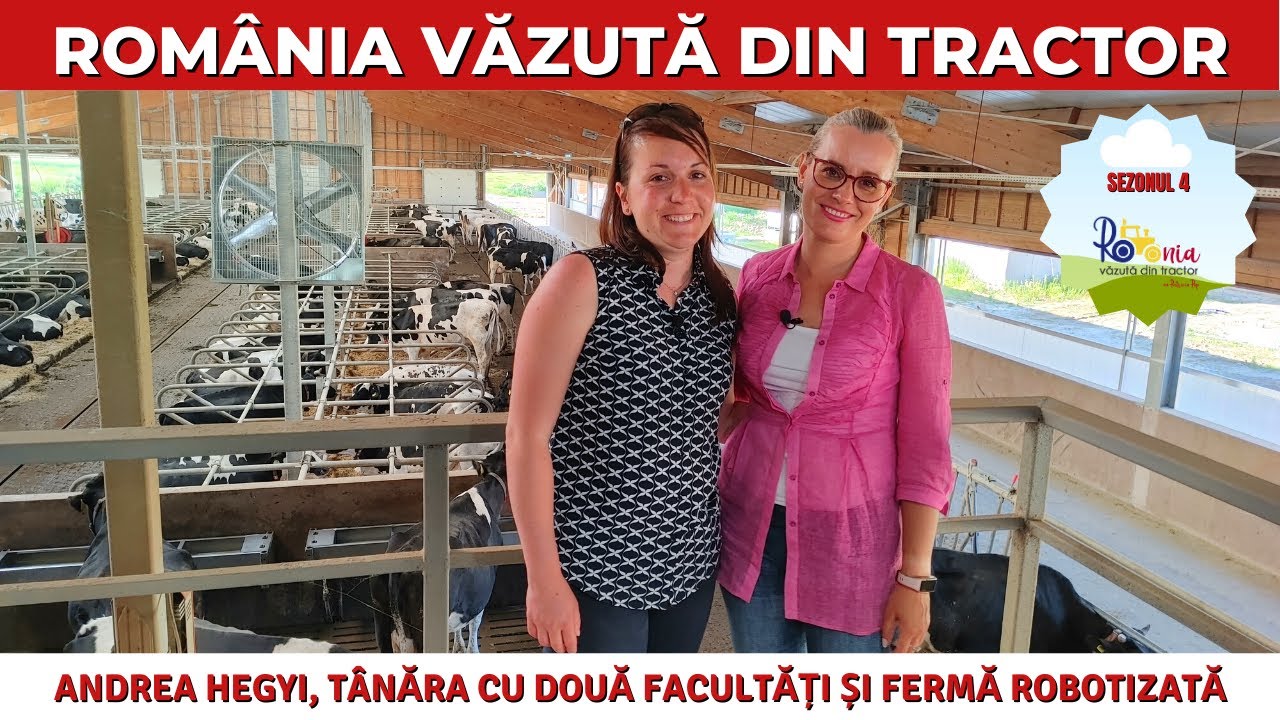 Andrea Hegyi, tânăra cu două facultăți și fermă robotizată / România Văzută Din Tractor