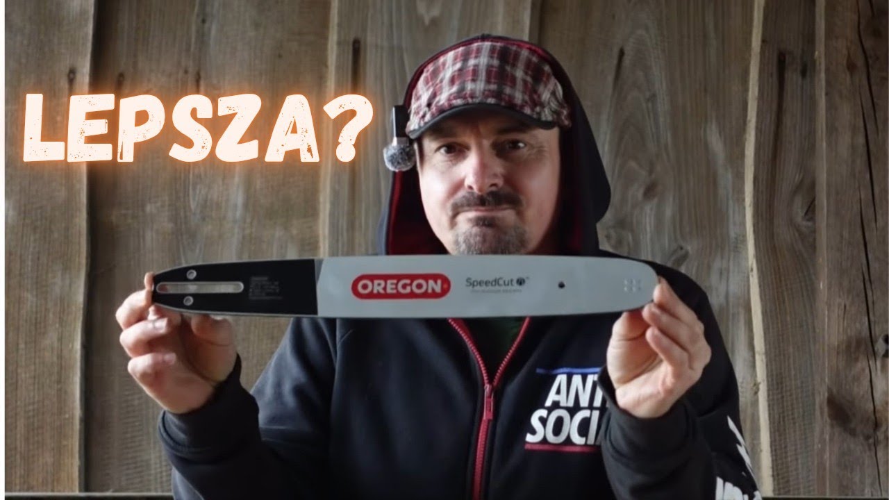 Najnowsza prowadnica Oregon Speed Cut, Hit czy kit.