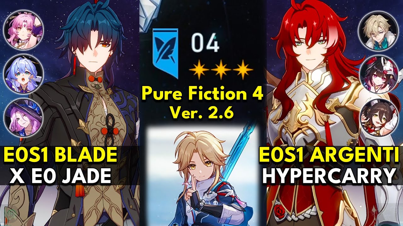 E0S1 Blade x Jade & E0S1 Argenti Hypercarry | Pure Fiction Floor 4 3 Stars | Honkai: Star Rail 2.6
