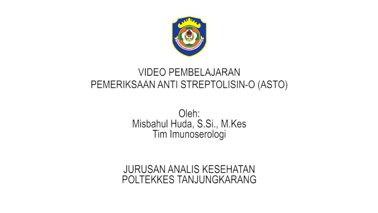 PEMERIKSAAN ANTI STREPTOLISIN-O (ASTO) | IMUNOSEROLOGI