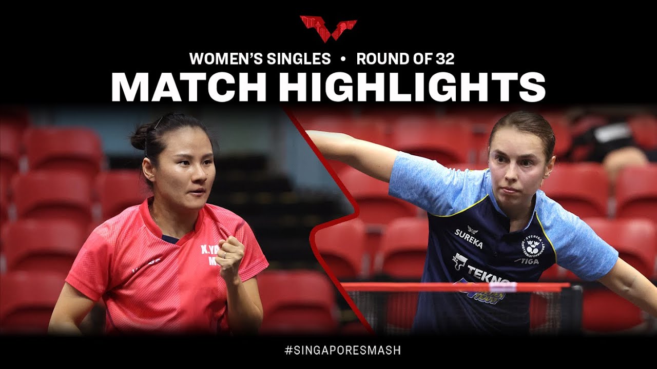 Xiaoxin Yang vs Linda Bergstrom | WS R32 | Singapore Smash 2023