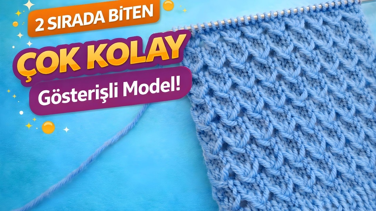 2 Sırada Biten Çok Kolay ve Gösterişli Örgü Modeli | Şiş Örgü Deseni
