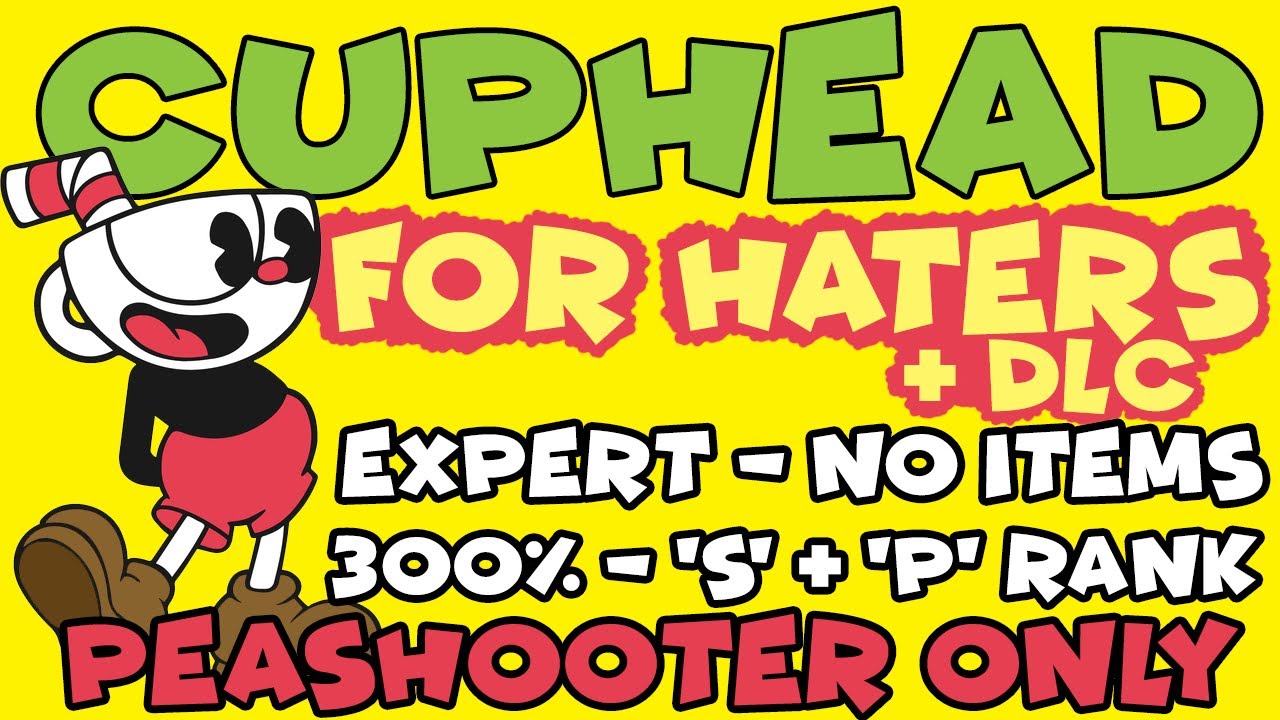 [World Record] Cuphead Hater% DLC (300%) in 1:18:32