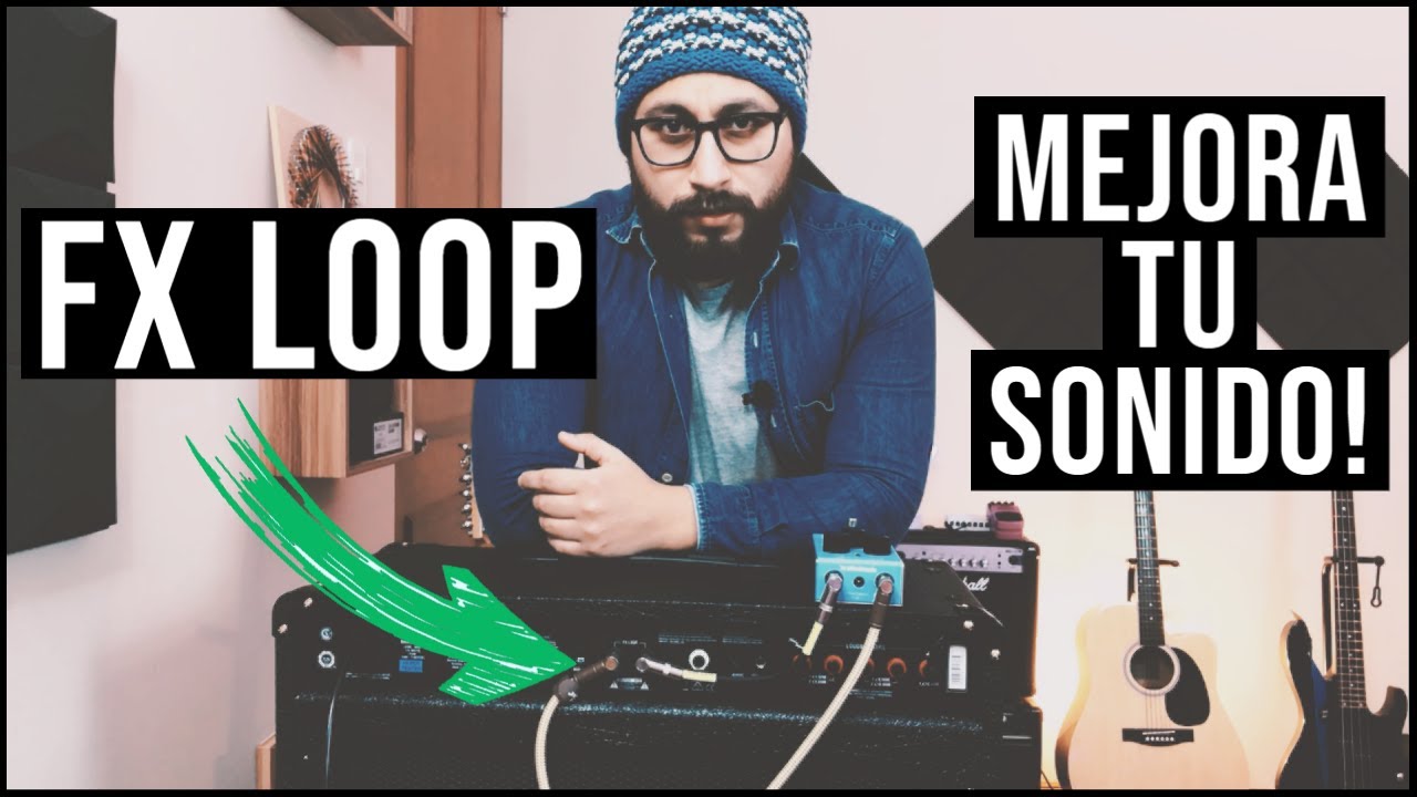 Aprende a USAR el FX LOOP | MEJORA tu SONIDO!