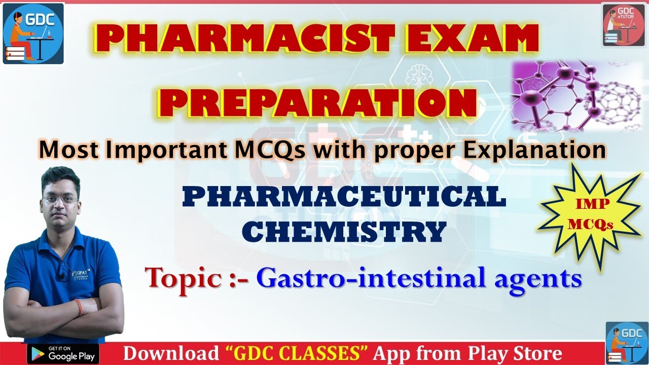 Gastro-Intestinal Agents (MCQs) | Pharmaceutical Chemistry | Important MCQs With Explanation
