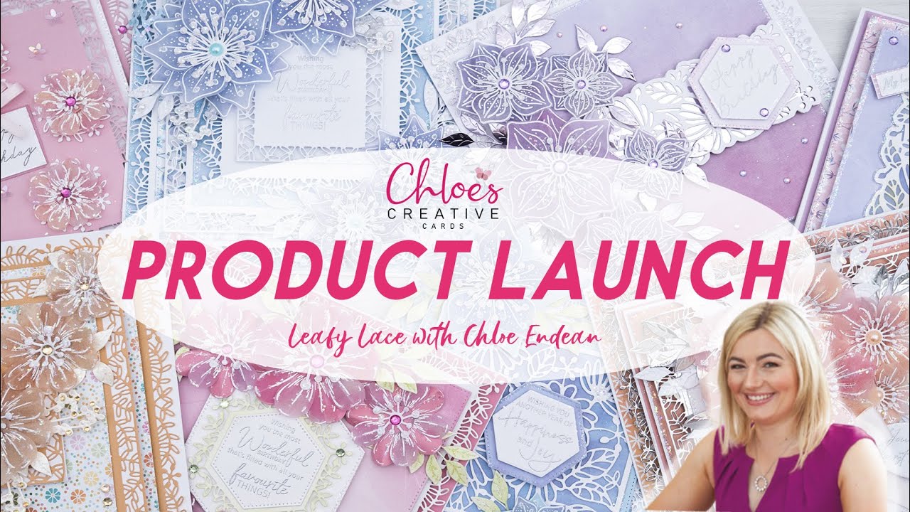 Chloes Creative Cards Leafy Lace Collection Launch!