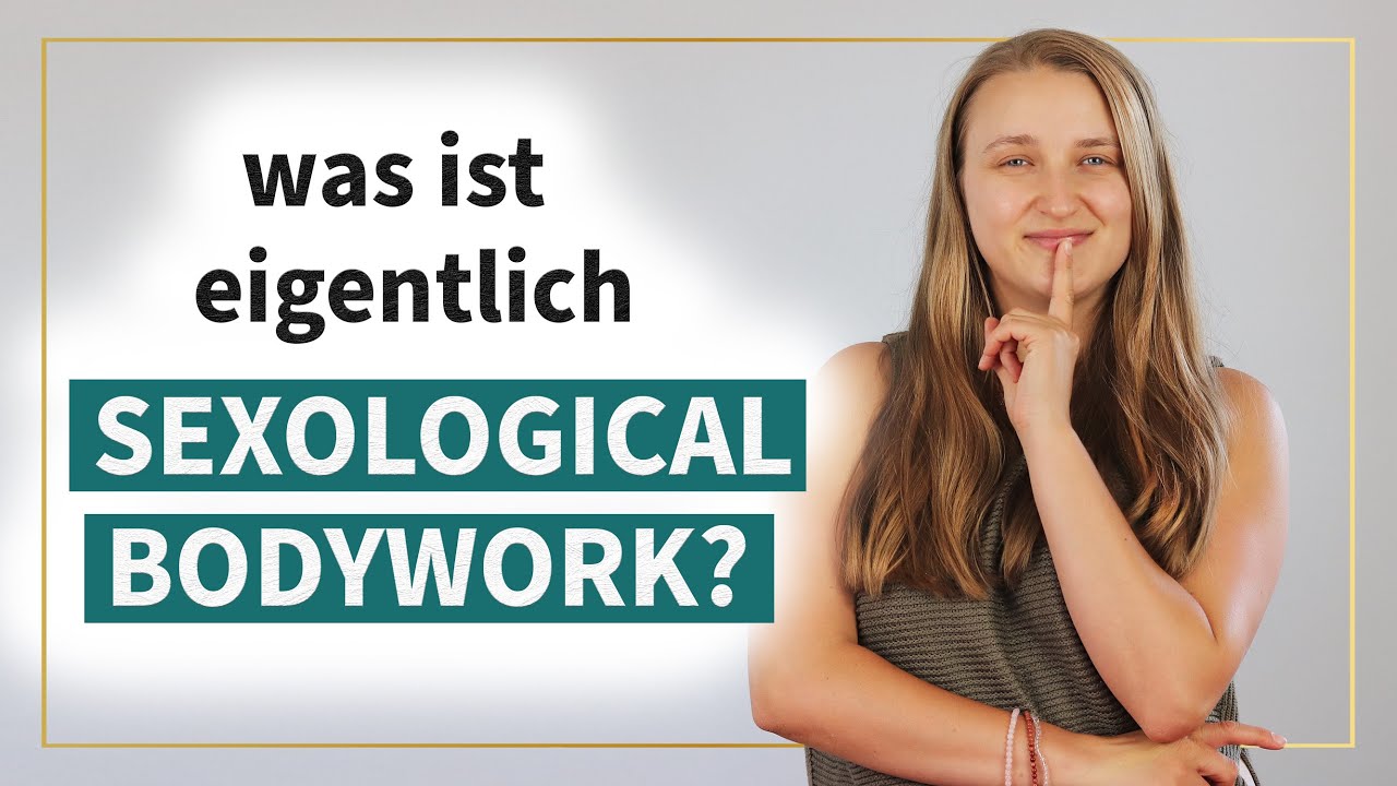 Was ist Sexological Bodywork?