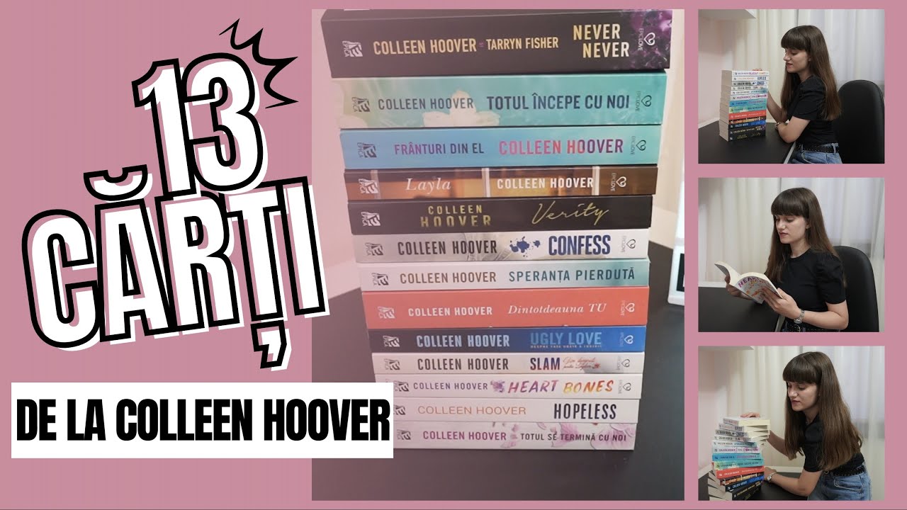 1️⃣3️⃣ CĂRȚI de la Colleen Hoover✨️ || MERITĂ să le citești!📚