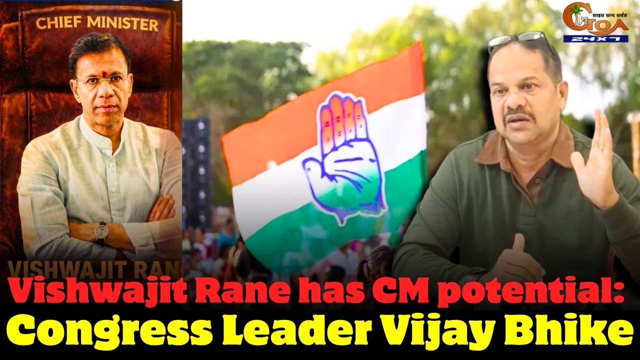 Vishwajit Rane has CM potential: Congress Leader Vijay Bhike