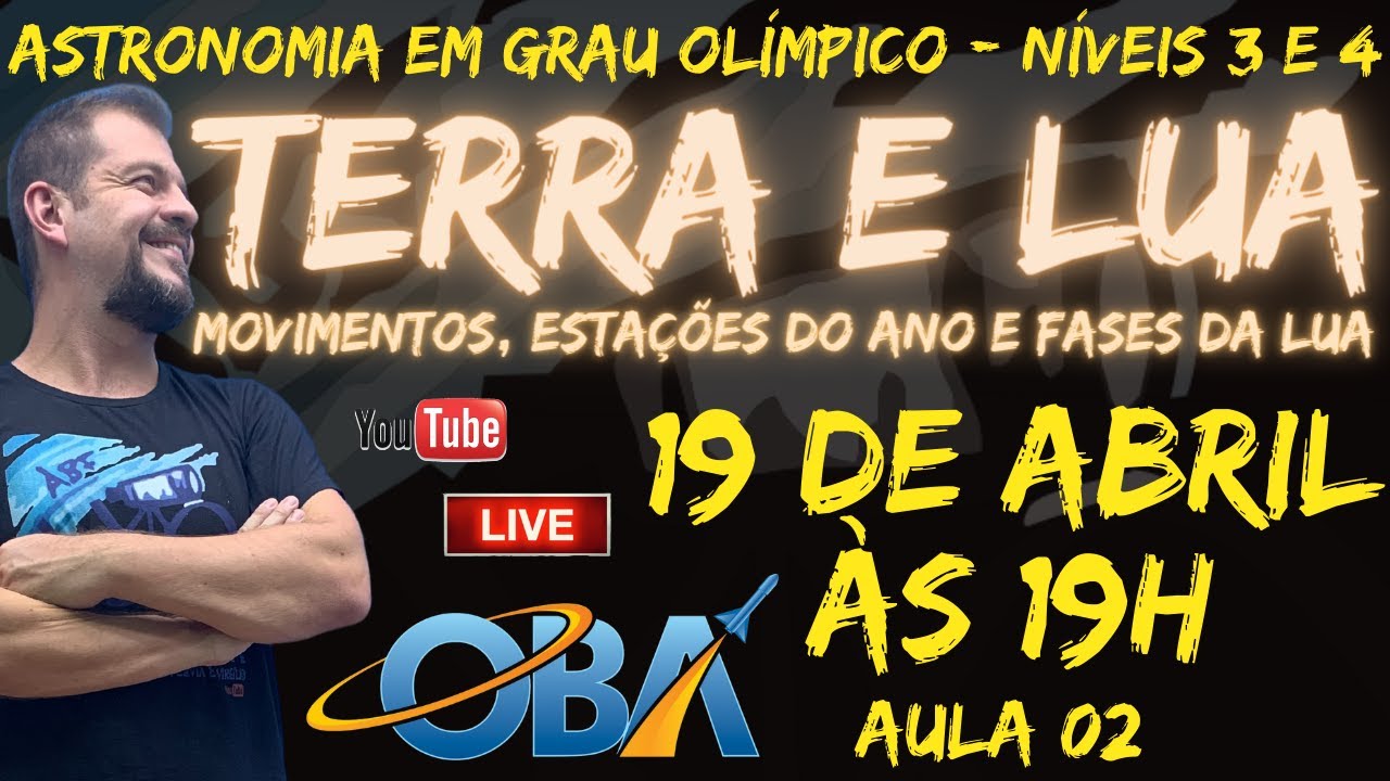 Aula 02 - Terra e Lua - Treinamento OBA 2022 - Níveis 3 e 4