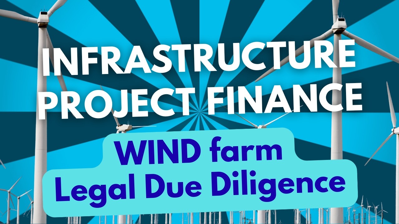 Wind Project Legal Due Diligence scope in Project Finance
