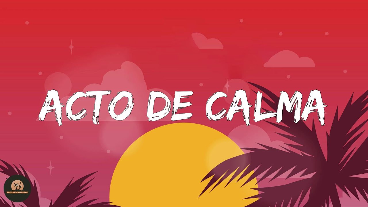 Morad - Acto de Calma (Letra/Lyrics)