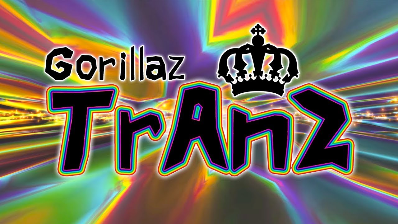 Tranz - Gorillaz (LYRICS)