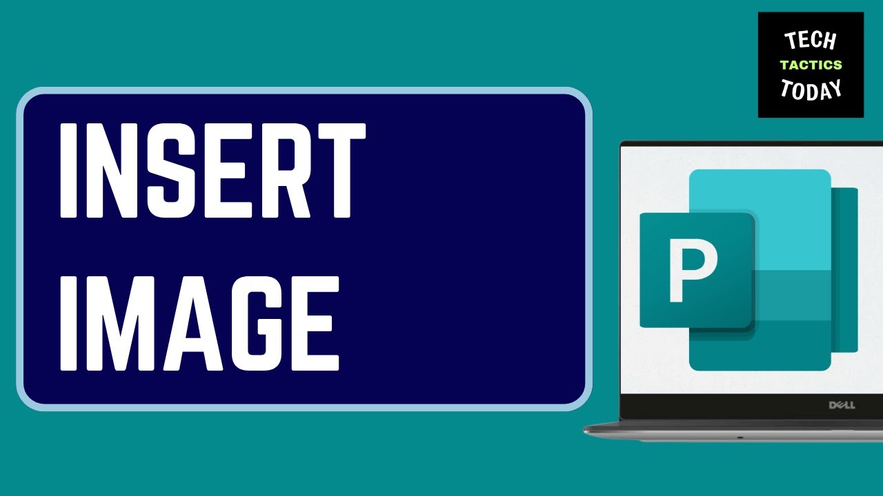 How to Insert Image in Microsoft Publisher Document