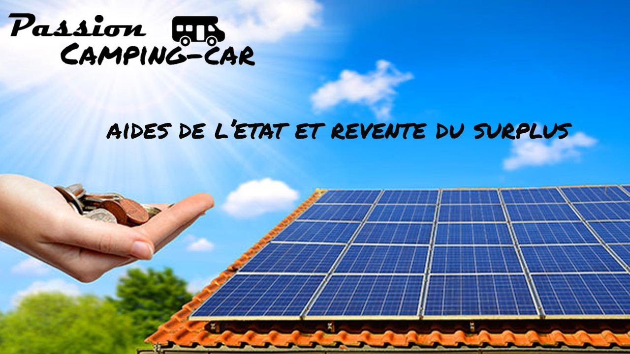 Solaire 1 : Les aides de l'&eacute;tat et la revente du surplus solaire