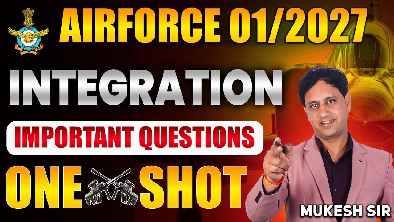 AIRFORCE 01/2027: Maths Integration Important Question | One Shot Airforce Maths by Mukesh Sir