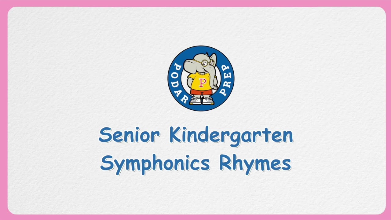 Podar Prep Preschool Symphonics Rhymes – Digraph sh | Early Years Alphabet Learning