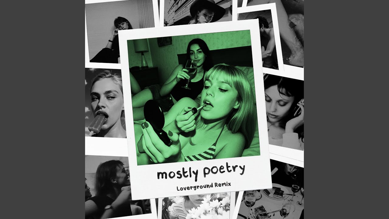 mostly poetry (Loverground Remix)