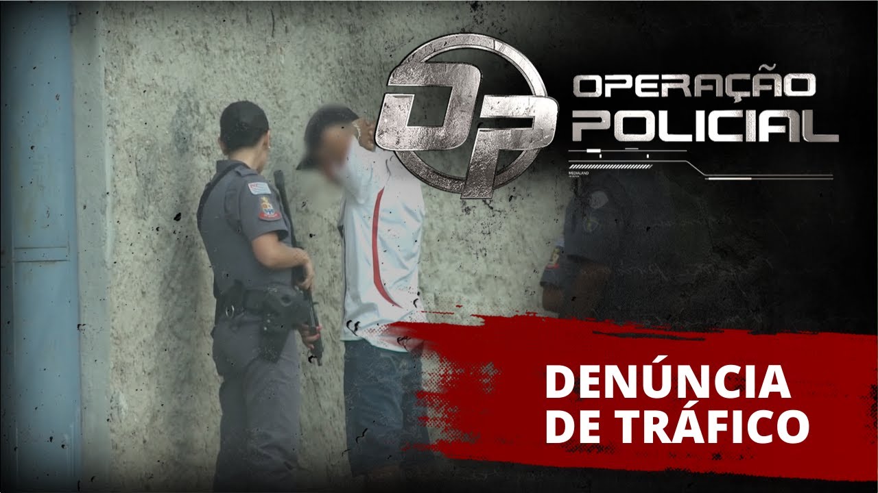 Operação Policial - Denúncia de Tráfico