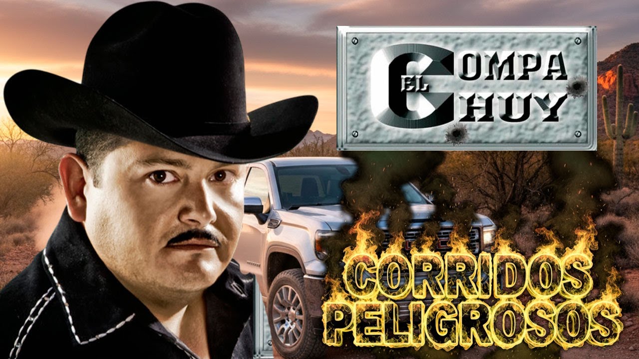🔥El Compa Chuy: Puros Corridos Pesados Mix (Para Pistear Agusto)