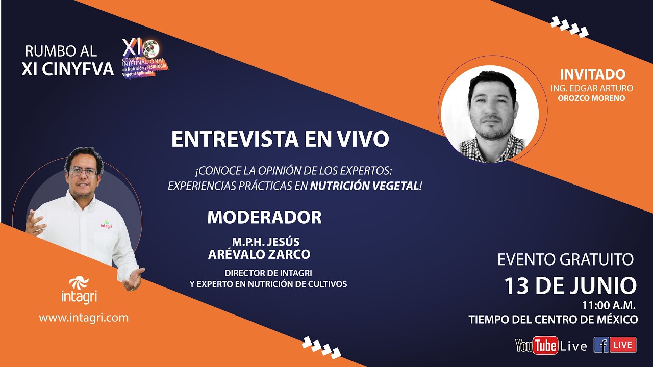 Experiencias Prácticas en Nutrición Vegetal  con Ing. Edgar Arturo Orozco y MPH. Jesús Arévalo Zarco