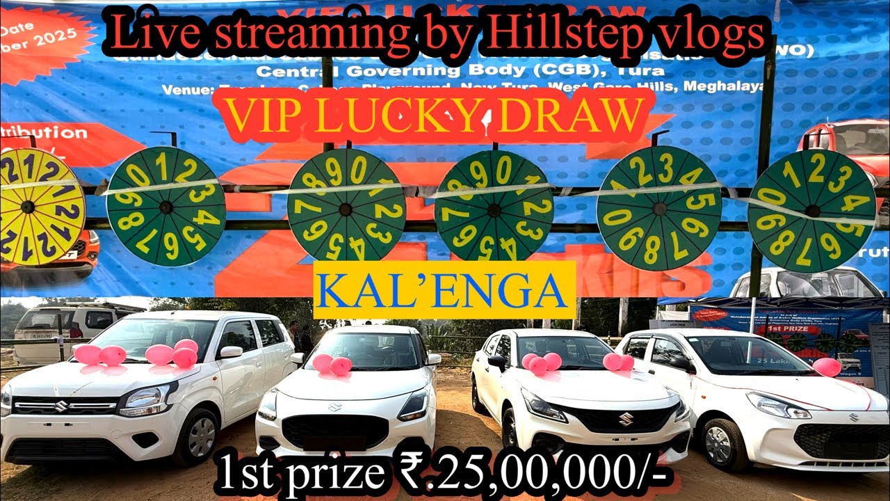 VIP Lucky Draw ||1st Prize ₹.25,00,000/- || Dao kal’engjok || Hai niangtokbo ripengrang