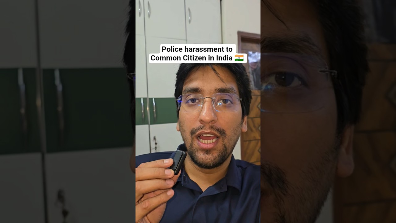 Police Harassment, abuse and misuse of power against common citizen in india. #lawyer #police #legal