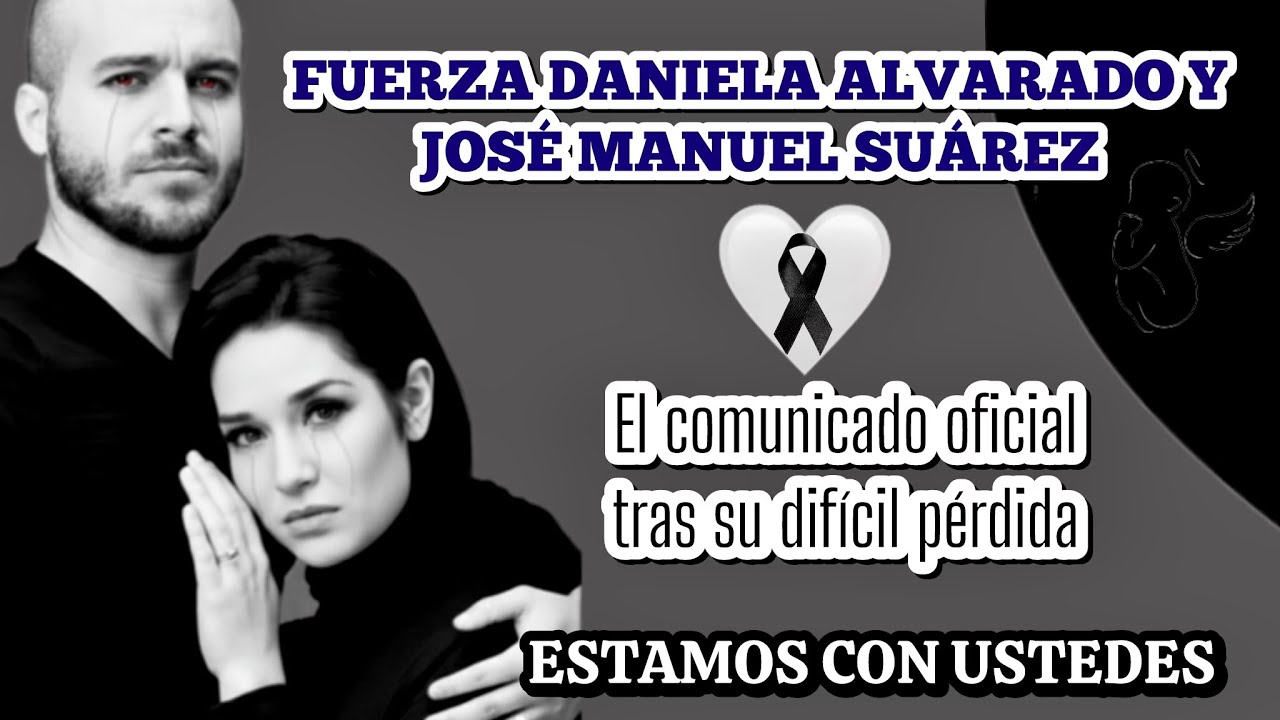 Fuerza Daniela Alvarado y José Manuel: El comunicado oficial tras su difícil pérdida 🤍