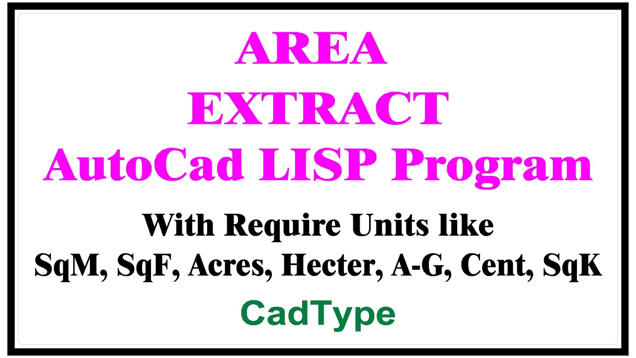 How to Extract Area in Auto Cad using Lisp | CadType | LISP | CTL2